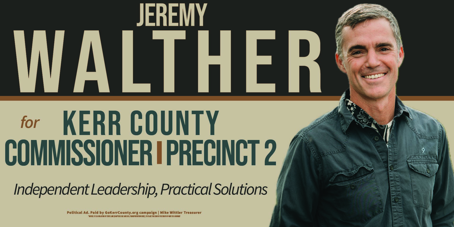 Jeremy Walther for Kerr County Commissioner, Precinct 2 - Independent Leadership, Practical Solutions